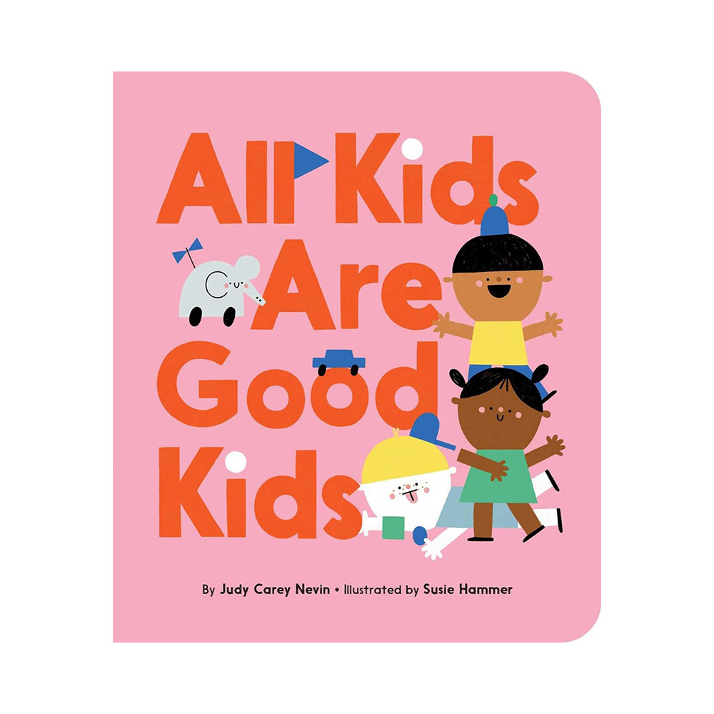 All Kids Are Good Kids — Book - Image 2